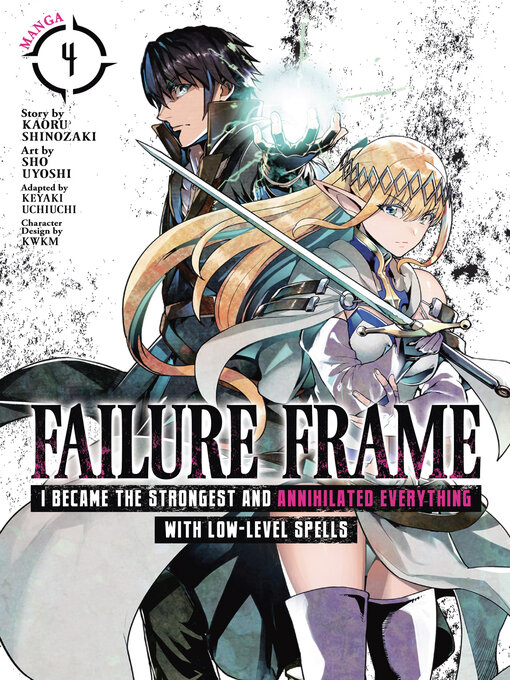 Cover image for Failure Frame: I Became the Strongest and Annihilated Everything With Low-Level Spells, Volume 4